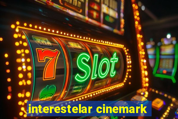 interestelar cinemark